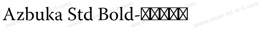 Azbuka Std Bold字体转换
